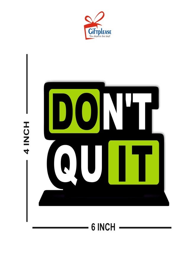 Giftplease Tabletop Dont Quit Inspirational Quote Decorative Motivational Desktop Showpiece for Positive Workspace Vibes Wooden 6 Inches (TP_33) - Image 5